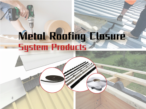 Metal Roofing Closure System Products
